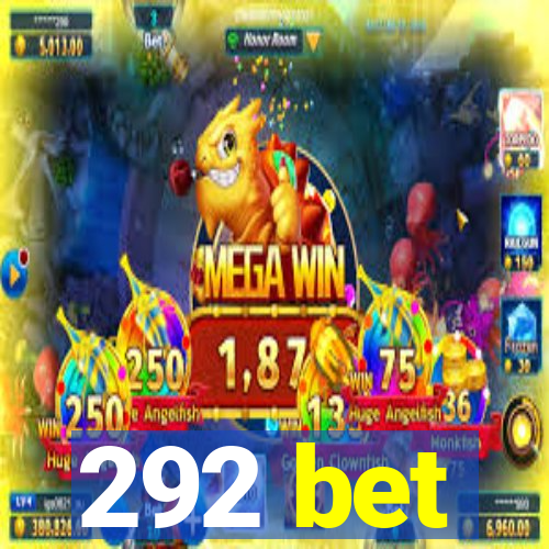 292 bet